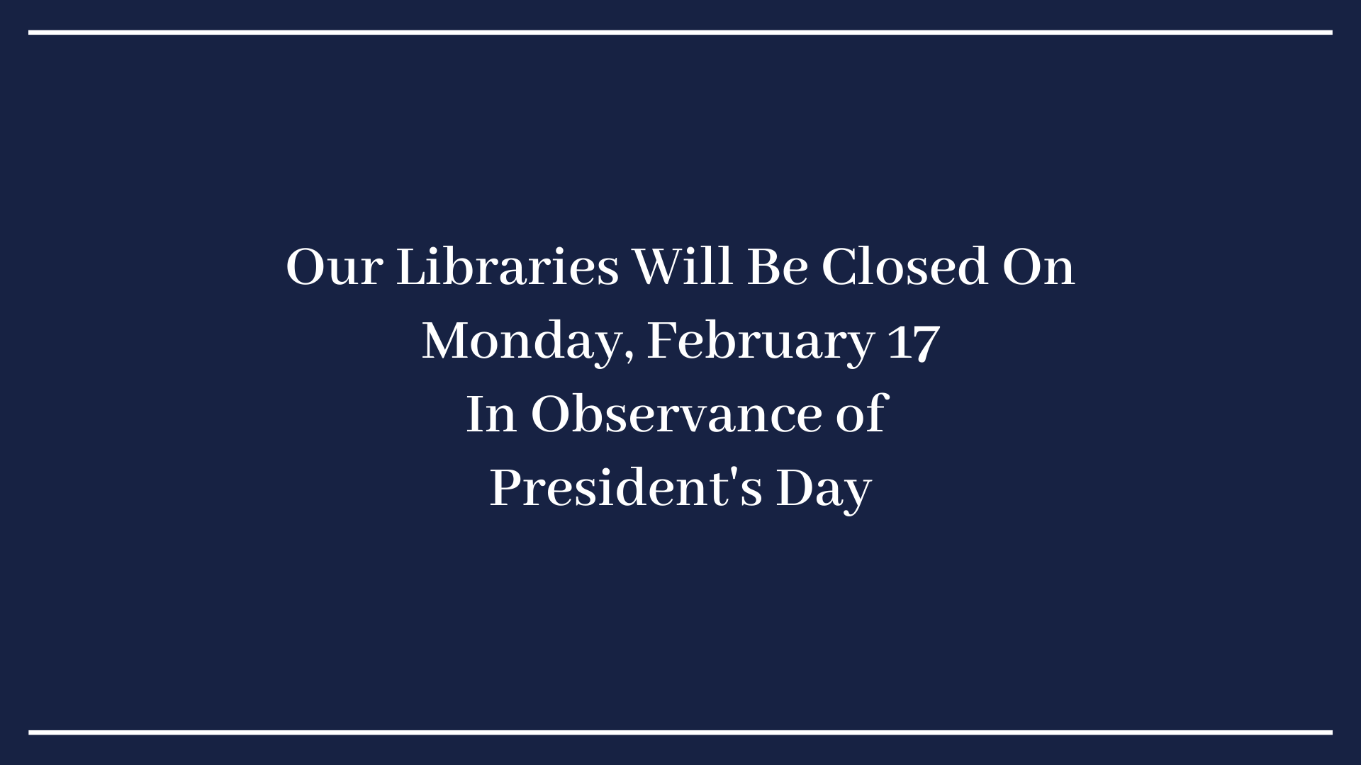 closed for president's day