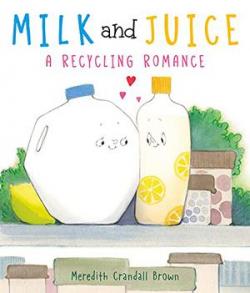 Milk And Juice a Recycling Romance