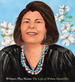 Wilma's Way Home : the Life of Wilma Mankiller