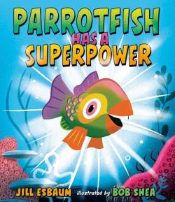 Parrotfish Has A Superpower