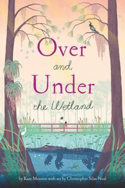 Over And Under The Wetland