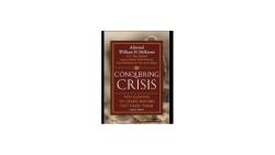 Conquering Crisis: Ten Lessons to Learn Before You Need Them