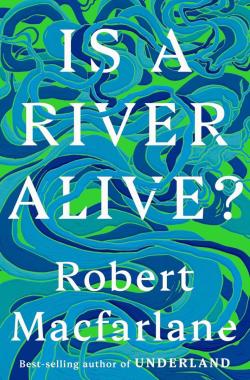 Is The River Alive?