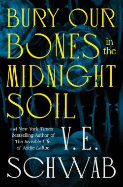 Bury Our Bones In The Midnight Soil