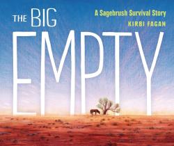The Big Empty  A Sagebrush Survival Story