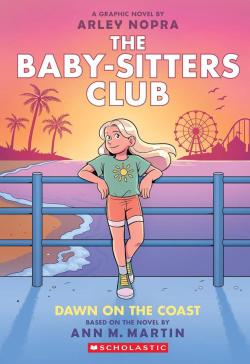 The Baby-Sitters Club Graphic Novel #19 Dawn On The Coast