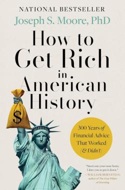 How To Get Rich In American History