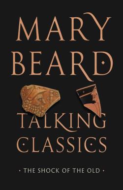 Talking Classics The Shock Of The Old