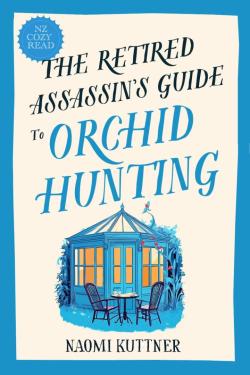The Retired Assassin's Guide To Orchard Hunting  (Book 2)