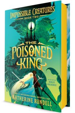 The Poisoned King Book 2 Impossible Creatures