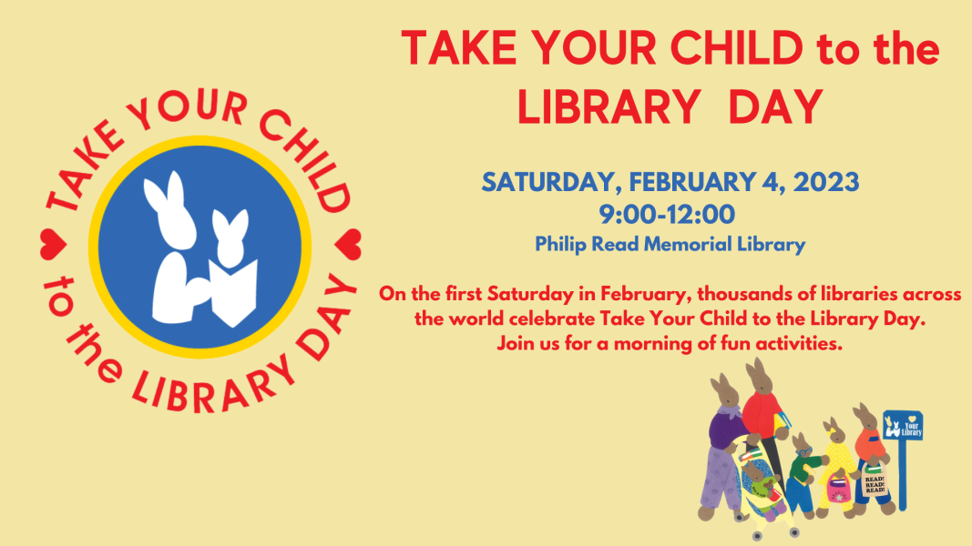 Take Your Child to the Library, Saturday, February 4, PRML