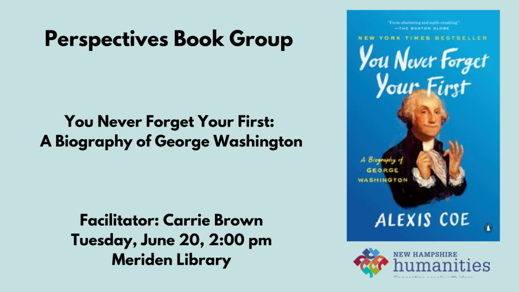 NH Humanities Book Group, Meriden, Tuesday, June 20 at 2 pm