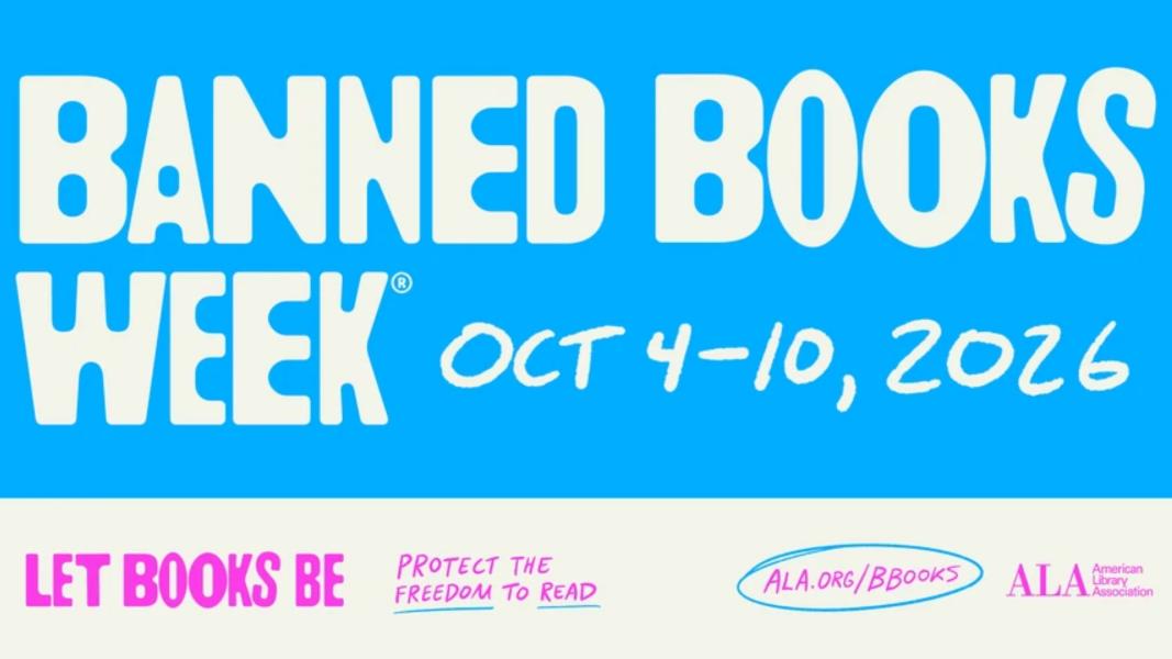 Banned Books Week Oct 4-10, 2026